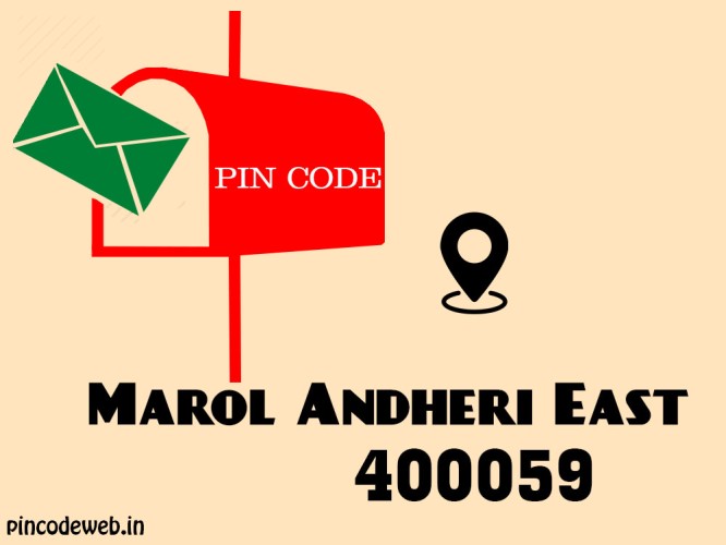 Marol Andheri East pin code