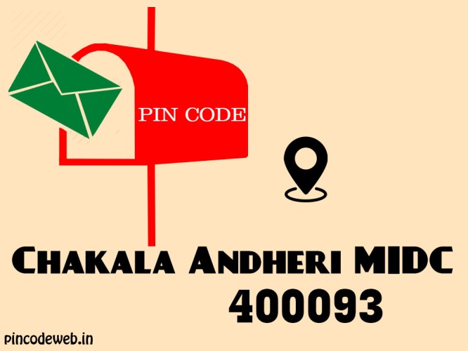 Chakala Andheri MIDC pin code